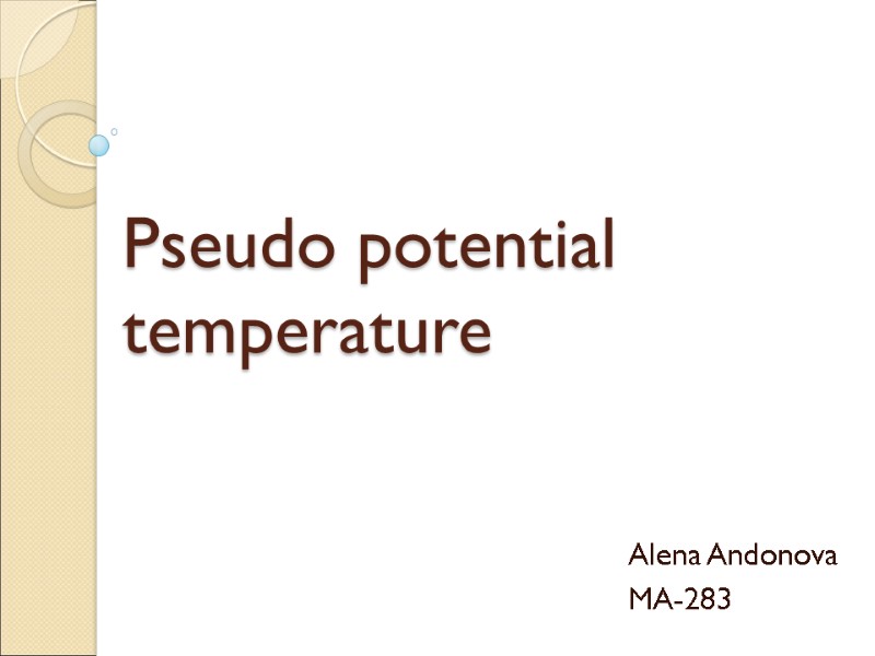 Pseudo potential temperature Alena Andonova MA-283
